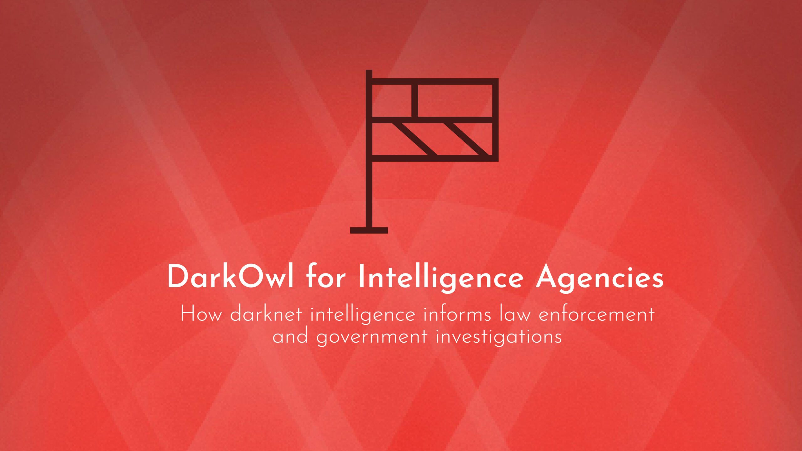 Darknet Data Use Cases: Intelligence Agencies